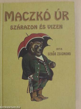 Maczkó úr szárazon és vízen