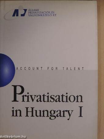 Privatisation in Hungary I-II.