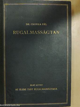 Rugalmasságtan I.