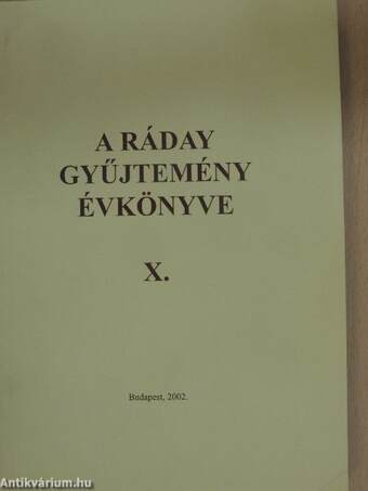 A Ráday gyűjtemény évkönyve X.