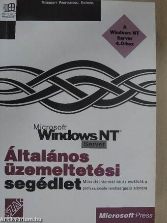 Windows NT Server 4.0 Üzemeltetői enciklopédia - Általános üzemeltetési segédlet