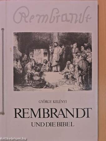 Rembrandt und die Bibel