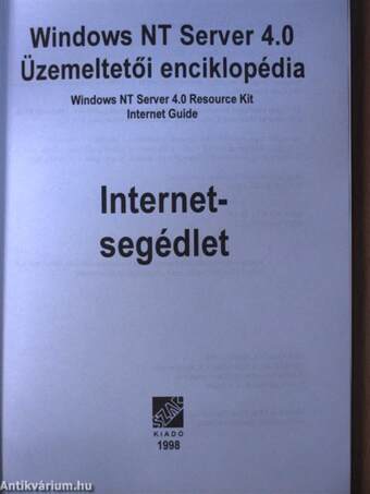 Windows NT Server 4.0 Üzemeltetői enciklopédia - Internetsegédlet