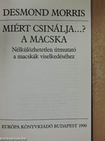 Miért csinálja...? A macska