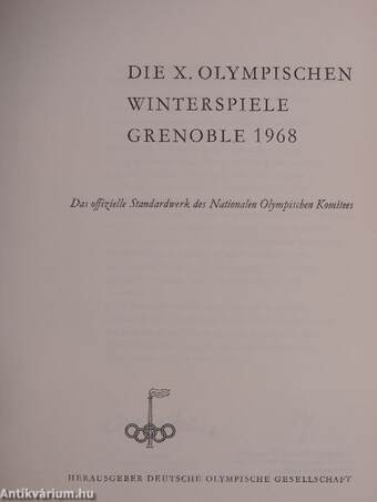 Die X. Olympischen Winterspiele Grenoble 1968