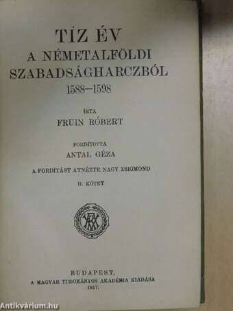 Tíz év a németalföldi szabadságharczból II. (töredék)