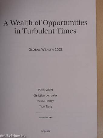 A Wealth of Opportunities in Turbulent Times