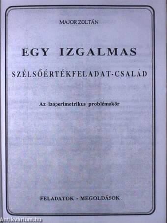 Egy izgalmas szélsőértékfeladat-család