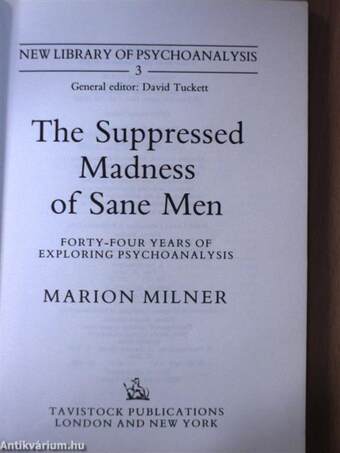 The Suppressed Madness of Sane Men