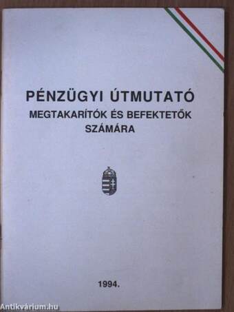 Pénzügyi útmutató megtakarítók és befektetők számára