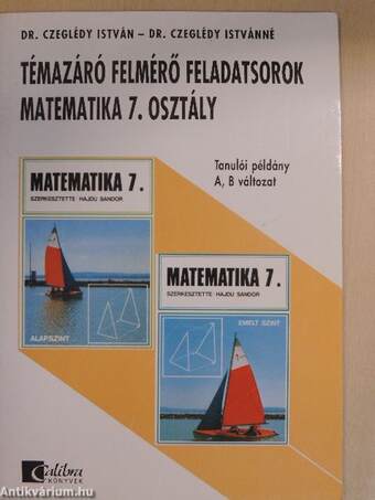 Témazáró felmérő feladatsorok - matematika 7. osztály