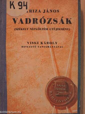 Vadrózsák I.