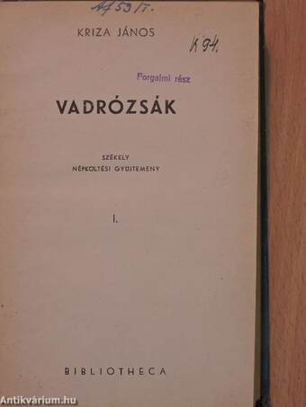 Vadrózsák I.