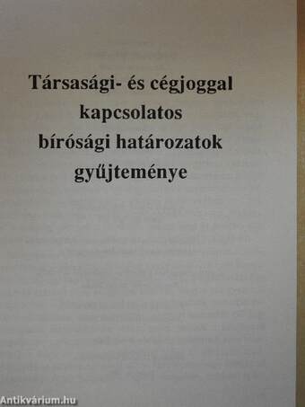 Társasági- és cégjoggal kapcsolatos bírósági határozatok gyűjteménye 1992