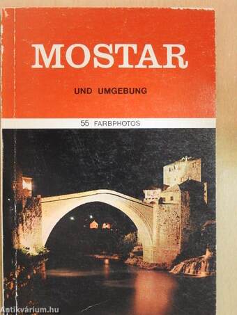 Mostar und Umgebung