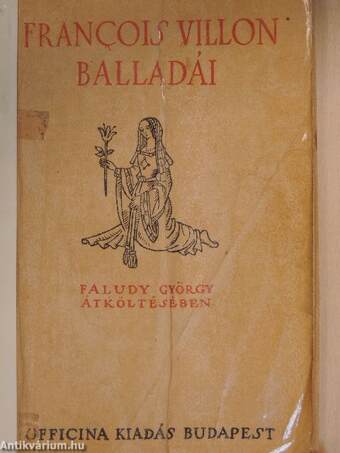 Francois Villon balladái Faludy György átköltésében