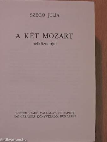 A két Mozart hétköznapjai