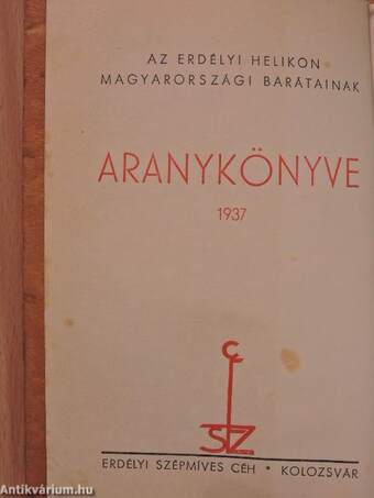 Az Erdélyi Helikon magyarországi barátainak Aranykönyve 1937