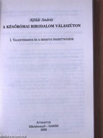 A későrómai birodalom válaszúton