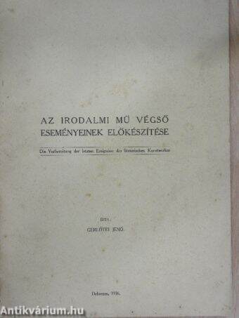 Az irodalmi mű végső eseményeinek előkészítése (dedikált példány)