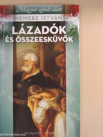 Lázadók és összeesküvők