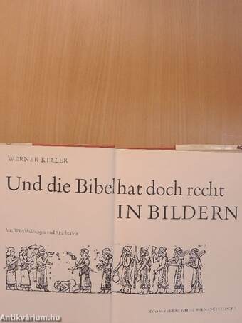 Und die Bibel hat doch recht in Bildern