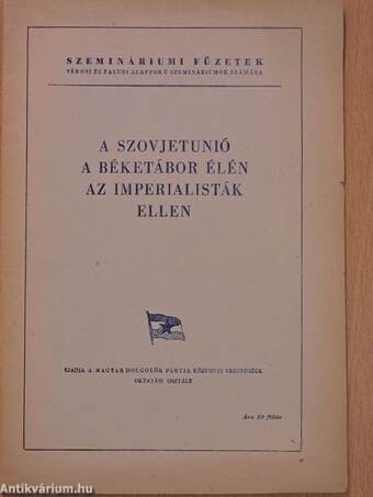 A Szovjetunió a béketábor élén az imperialisták ellen