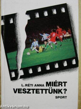 Miért vesztettünk?