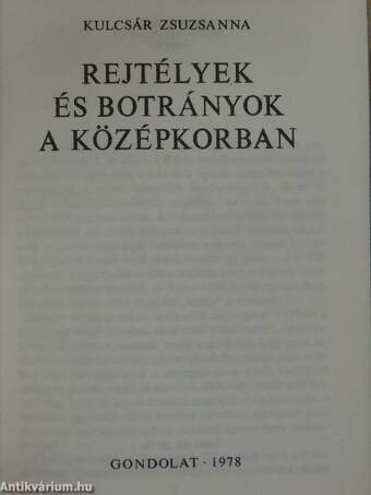 Rejtélyek és botrányok a középkorban