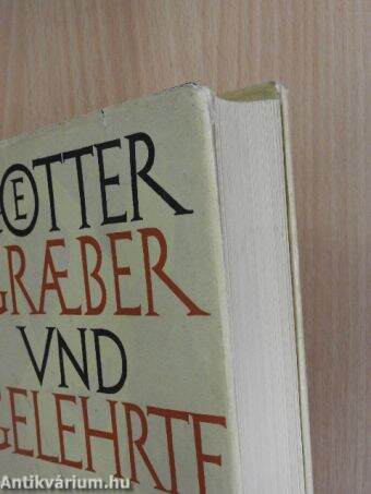 Götter, Gräber und Gelehrte