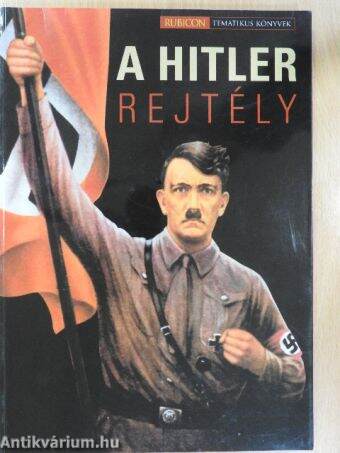 A Hitler rejtély (aláírt példány)