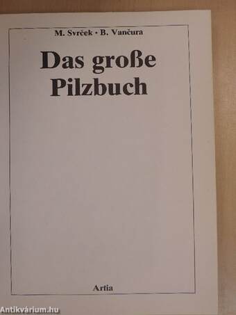 Das grosse Pilzbuch