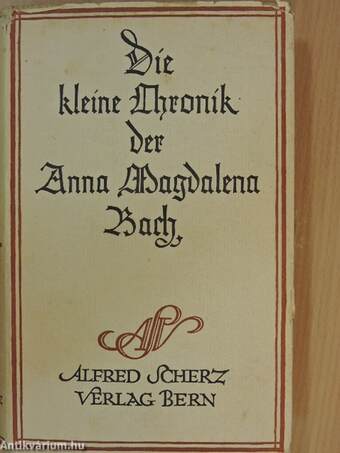 Die kleine Chronik der Anna Magdalena Bach