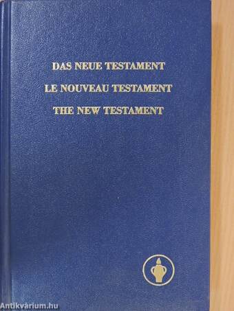 Das Neue Testament/Le Nouveau Testament/The New Testament