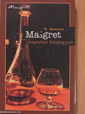 Maigret és a csapodár közjegyző (dedikált példány)
