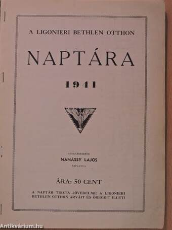 A Ligonieri Bethlen Otthon naptára 1941