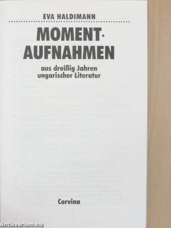 Momentaufnahmen aus dreißig Jahren ungarischer Literatur