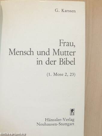 Frau, Mensch und Mutter in der Bibel