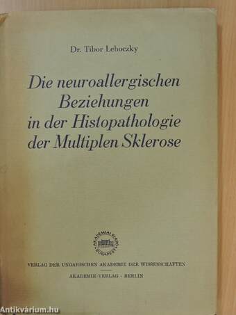 Die neuroallergischen Beziehungen in der Histopathologie der Multiplen Sklerose