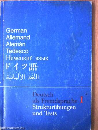Deutsch als Fremdsprache I. - Strukturübungen und Tests