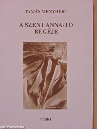 A Szent Anna-tó regéje (dedikált példány)