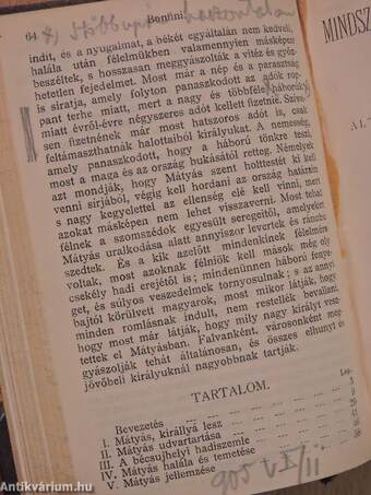 Galeotto Marzio könyve/Szemelvények Bonfiniból/Mindszenthi Gábor naplója/Szalárdi János siralmas krónikája/Miklósvárszéki nagyajtai Cserei Mihály históriája/II. Rákóczi Ferenc vallomásaiból I-II.