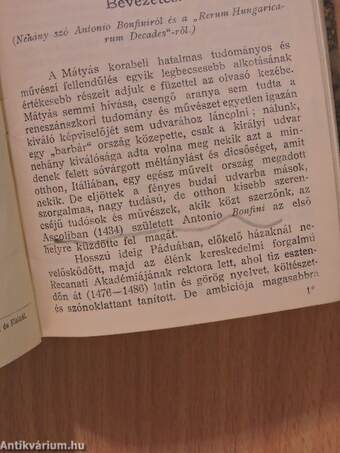 Galeotto Marzio könyve/Szemelvények Bonfiniból/Mindszenthi Gábor naplója/Szalárdi János siralmas krónikája/Miklósvárszéki nagyajtai Cserei Mihály históriája/II. Rákóczi Ferenc vallomásaiból I-II.