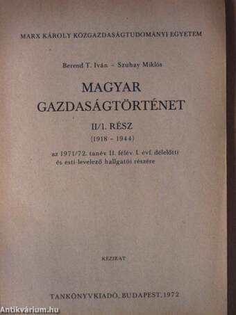 Magyar gazdaságtörténet II/1. (1918-1944)