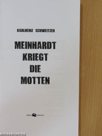 Meinhardt kriegt die Motten