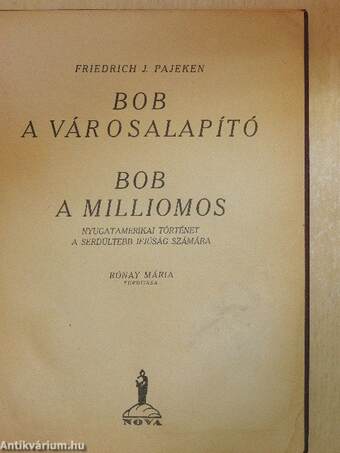 Bob a városalapító/Bob a milliomos