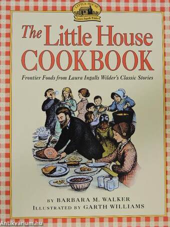 The Little House Cookbook