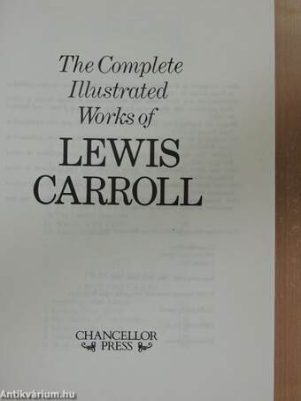 The Complete Illustrated Works of Lewis Carroll