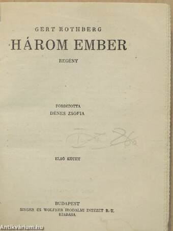 Három ember I-II.