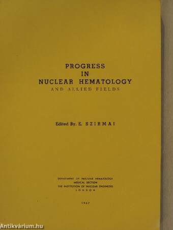 Progress in Nuclear Hematology and Allied Fields